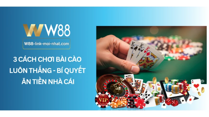3 Cách chơi bài cào luôn thắng - Bí quyết ăn tiền nhà cái